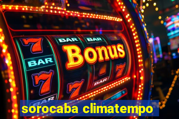 sorocaba climatempo